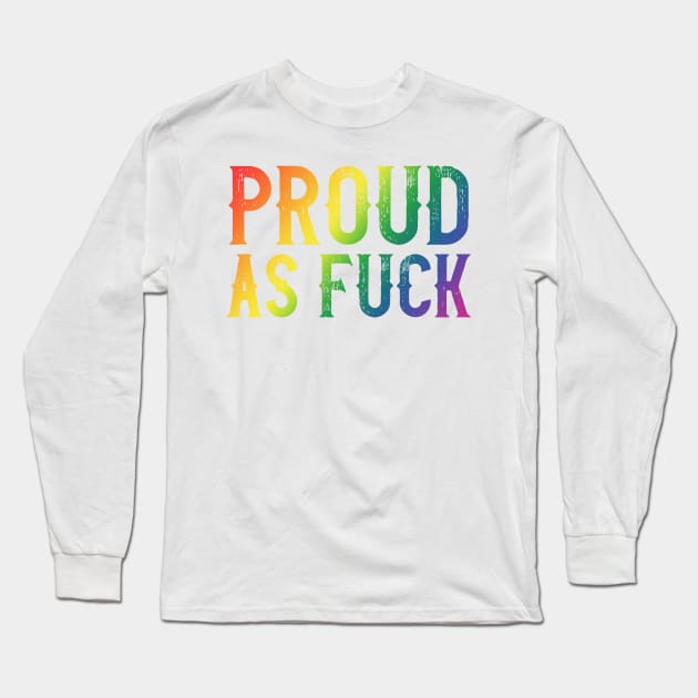 PROUD Long Sleeve T-Shirt by christinamedeirosdesigns